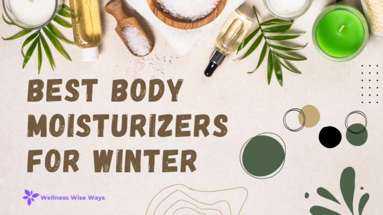 Best Body Moisturizers for Winter