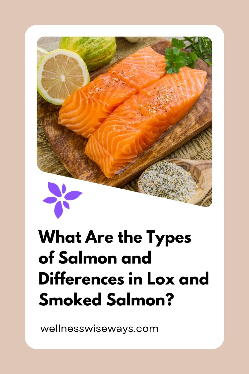 What Are the Types of Salmon and Differences in Lox and Smoked Salmon