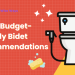 5 Best Budget-Friendly Bidet Recommendations