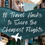 10 Travel Hacks to Score the Cheapest Flights